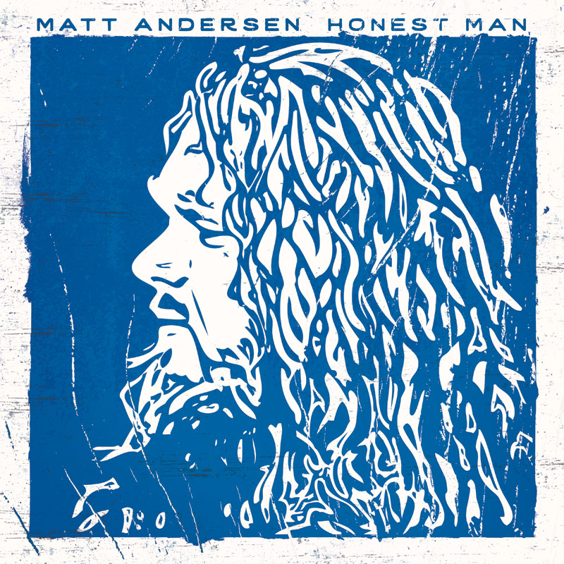 MATT ANDERSEN: Honest Man